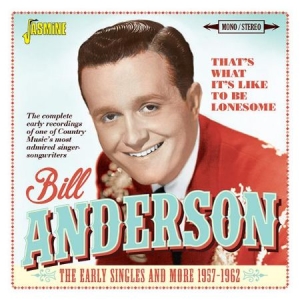 Bill Anderson - That's What It's Like To Be Lonesom in the group CD / Country at Bengans Skivbutik AB (2377222)