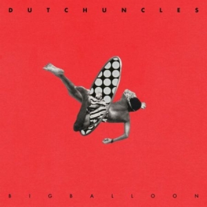Dutch Uncles - Big Balloon in the group CD / Pop at Bengans Skivbutik AB (2377318)