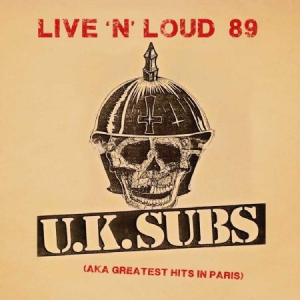 U.K.Subs - Live'n'loud 89 in the group CD / Pop-Rock at Bengans Skivbutik AB (2377332)