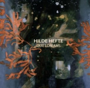 Hefte Hilde - Quiet Dreams in the group VINYL / Jazz/Blues at Bengans Skivbutik AB (2377342)