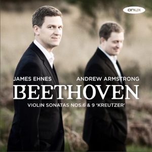 Ehnes James Armstrong Andrew - Violin Sonatas Nos. 6 & 9 in the group Externt_Lager /  at Bengans Skivbutik AB (2378012)