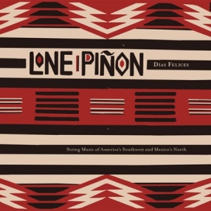 Lone Piñon - Dias Felices in the group CD / Rock at Bengans Skivbutik AB (2379858)