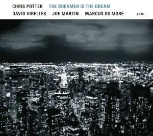 Chris Potter David Virelles Joe M - The Dreamer Is The Dream in the group Externt_Lager /  at Bengans Skivbutik AB (2379897)