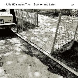 Julia Hülsmann Trio - Sooner And Later in the group CD / Jazz at Bengans Skivbutik AB (2379905)