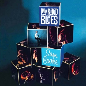 Cooke Sam - My Kind Of Blues in the group CD / RNB, Disco & Soul at Bengans Skivbutik AB (2385530)