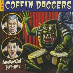 Coffin Daggers - Aggravatin' Rhythms in the group CD / Rock at Bengans Skivbutik AB (2385563)
