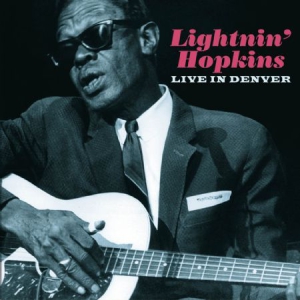 Lightnin' Hopkins - Live In Denver in the group CD / Blues at Bengans Skivbutik AB (2385630)