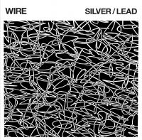 Wire - Silver/Lead in the group VINYL / Pop-Rock at Bengans Skivbutik AB (2389660)