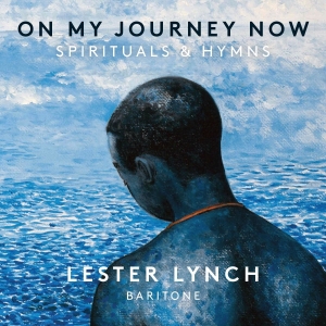 Lester Lynch - On My Journey Now - Spirituals & Hy in the group MUSIK / SACD / Klassiskt at Bengans Skivbutik AB (2389717)