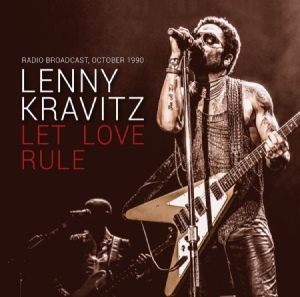 Kravitz Lenny - Let Love Rule - Live 1990 in the group CD / Pop-Rock at Bengans Skivbutik AB (2392904)