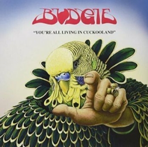 Budgie - You're All Living In Cookooland in the group VINYL / Hårdrock,Pop-Rock at Bengans Skivbutik AB (2396030)