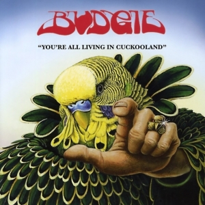 Budgie - You're All Living In Cookooland in the group VINYL / Hårdrock,Pop-Rock at Bengans Skivbutik AB (2396030)