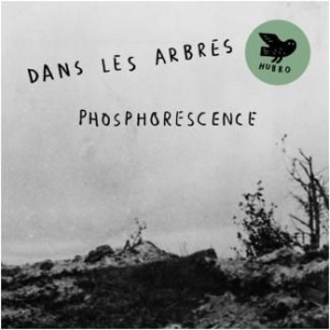 Dans Les Arbres - Phosphorensence in the group VINYL / Jazz/Blues at Bengans Skivbutik AB (2396046)