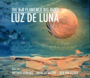 Bvr Flamenco Big Band - Luz De Luna in the group CD / Elektroniskt at Bengans Skivbutik AB (2396066)