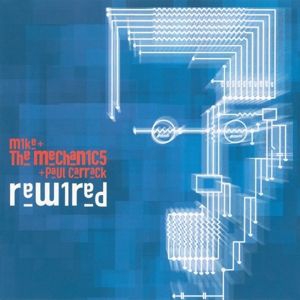 Mike + The Mechanics & Paul Ca - Rewired in the group CD / Pop-Rock at Bengans Skivbutik AB (2396330)