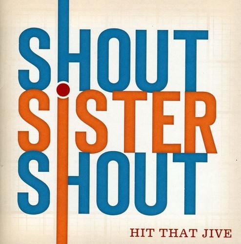 Shout Sister Shout - Hit That Jive in the group CD / Pop at Bengans Skivbutik AB (2396833)