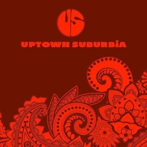 Uptown Suburbia - Uptown Suburbia in the group VINYL / Pop-Rock at Bengans Skivbutik AB (2397213)