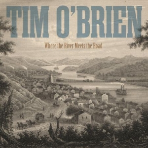 O'brien Tim - Where The River Meets The Road in the group CD / Pop-Rock at Bengans Skivbutik AB (2399506)