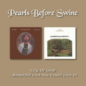 Pearls Before Swine - City Of Gold/Beautiful Lies in the group CD / Pop-Rock at Bengans Skivbutik AB (2399553)