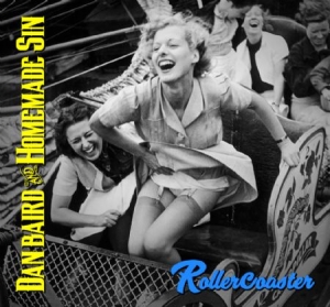 Baird Dan & Homemade Sin - Rollercoaster in the group CD / Rock at Bengans Skivbutik AB (2399559)
