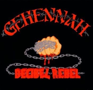 Gehennah - Decibel Rebel (Re-Issue) in the group VINYL / Hårdrock/ Heavy metal at Bengans Skivbutik AB (2400055)