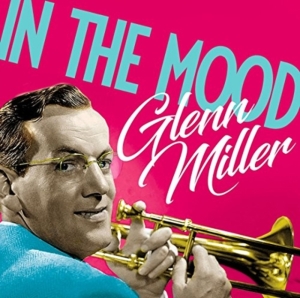 Miller Glenn - In The Mood in the group OTHER / Övrigt /  at Bengans Skivbutik AB (2400108)