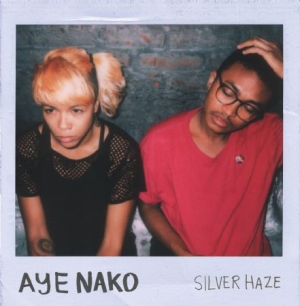 Aye Nako - Silver Haze in the group CD / Pop-Rock at Bengans Skivbutik AB (2400126)