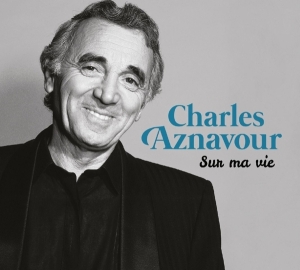 Aznavour Charles - Sur Ma Vie in the group CD / Elektroniskt,Övrigt at Bengans Skivbutik AB (2400252)
