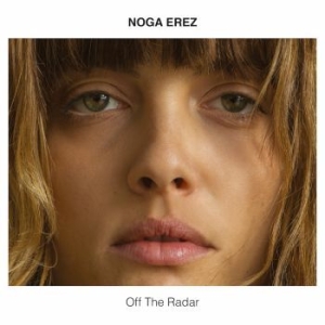 Noga Erez - Off The Radar in the group CD / Dans/Techno at Bengans Skivbutik AB (2402453)