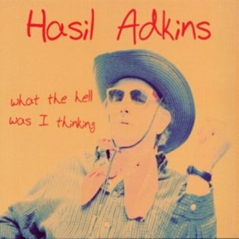 Adkins Hasil - What The Hell Was I Thinking in the group VINYL / Rock at Bengans Skivbutik AB (2403781)