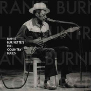 Burnette Ranie - Ranie Burnette's Hill Country in the group CD / Jazz/Blues at Bengans Skivbutik AB (2403835)