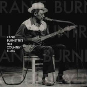 Burnette Ranie - Ranie Burnette's Hill Country in the group CD / Blues,Jazz at Bengans Skivbutik AB (2403835)