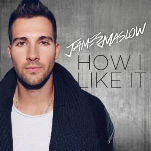 Maslow James - How I Like It in the group CD / Pop-Rock at Bengans Skivbutik AB (2403838)