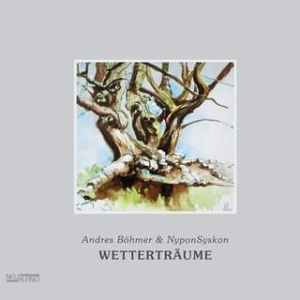 Böhmer Andres & Nyponsyskon - Wetterträume in the group CD / Jazz/Blues at Bengans Skivbutik AB (2403975)