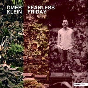 Omer Klein - Fearless Friday in the group OUR PICKS / Frontpage - Vinyl New & Forthcoming at Bengans Skivbutik AB (2403983)