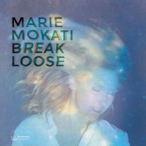 Mokati Marie - Break Loose in the group CD / Jazz/Blues at Bengans Skivbutik AB (2404005)