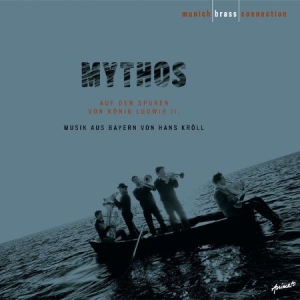 Munich Brass Connection - Mythos - Auf Den Spuren Von König L in the group CD / Pop at Bengans Skivbutik AB (2404036)