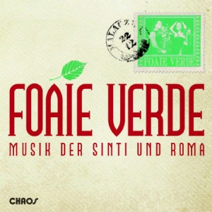 Foaie Verde - Musik Der Sinti Und Roma in the group CD / Elektroniskt at Bengans Skivbutik AB (2404063)