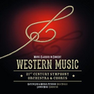 21St Century Symphony Orchestra & C - Western Music In Concert in the group CD / Film/Musikal at Bengans Skivbutik AB (2404066)
