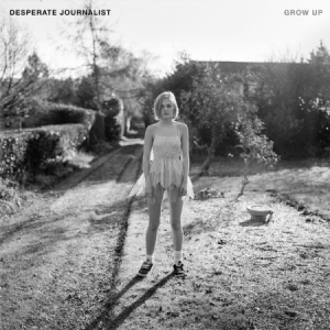 Desperate Journalist - Grow Up in the group CD / Rock at Bengans Skivbutik AB (2404074)
