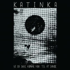 Katinka Band - Vi Er Ikke Kønne Nok Til At Danse in the group VINYL / Dansk Musik,Pop-Rock at Bengans Skivbutik AB (2404573)