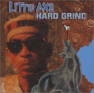 Little Axe - Hard Grind in the group CD / Jazz at Bengans Skivbutik AB (2404611)