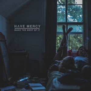 Have Mercy - Make The Best Of It in the group CD / Rock at Bengans Skivbutik AB (2405668)