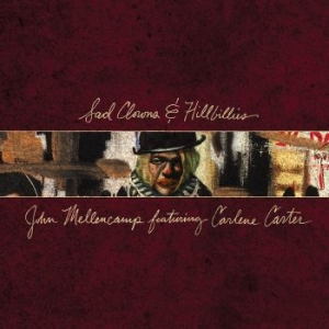 John Mellencamp - Sad Clowns & Hillbillies in the group CD / Pop-Rock at Bengans Skivbutik AB (2406973)