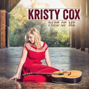Cox Kristy - Part Of Me in the group CD / Country at Bengans Skivbutik AB (2407006)