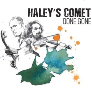 Haley's Comet - Done Gone in the group CD / Country at Bengans Skivbutik AB (2407079)