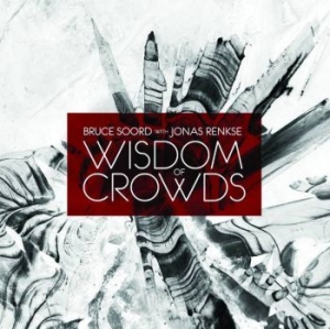 Soord Bruce With Jonas Renkse - Wisdom Of Crowds in the group CD / Hårdrock/ Heavy metal at Bengans Skivbutik AB (2408245)