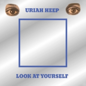 Uriah Heep - Look At Yourself in the group OTHER / Övrigt /  at Bengans Skivbutik AB (2408282)