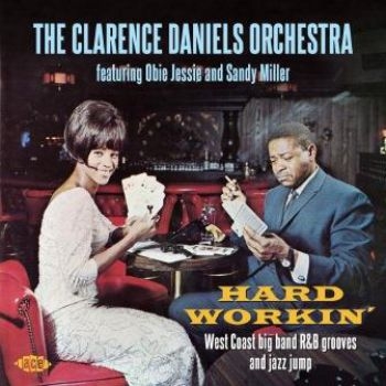 Clarence Daniels Orchestra - Hard Workin' in the group CD / RNB, Disco & Soul at Bengans Skivbutik AB (2408290)