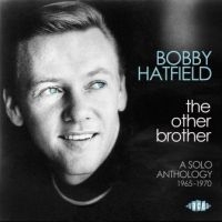 Hatfield Bobby - Other Brother:Solo Anthology in the group OUR PICKS / Blowout / Blowout-CD at Bengans Skivbutik AB (2408291)